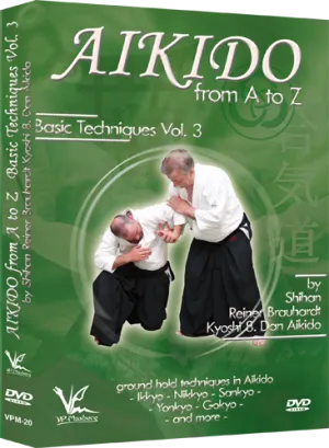 Aikido from A to Z Basic Techniques DVD 3 by Reiner Brauhardt